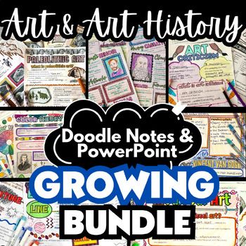 Preview of Art & Art History Doodle Notes/PPT GROWING BUNDLE, Middle/High School Art