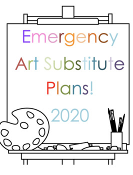 Preview of Art Sub Plans / Lessons with K thru 12  with Step-by-Steps for Students