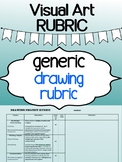 Visual Art - Generic Drawing Rubric for high school