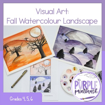 Preview of Visual Art: Junior (Grades 4 - 6) Watercolour Landscape Painting Unit