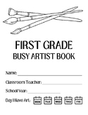 Visual Arts: 1st and 2nd Grade Sketchbook or Busy Artist B