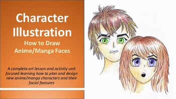 Preview of Visual Arts Character Illustration Manga/Anime Facial Features Unit Lesson