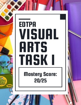 Preview of Visual Arts EdTPA Task 1 Complete Guide