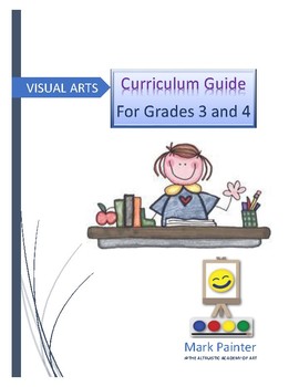 Preview of Visual Arts Grades 3 and 4 Curriculum