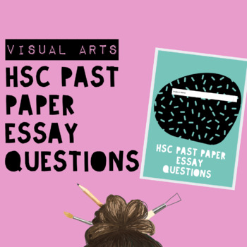 Preview of Visual Arts HSC Exam - Past Essay Question Booklet