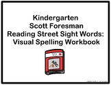 Visual Kindergarten Scott Foresman Reading Street Sight Wo