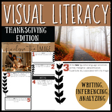 Visual Literacy: Thanksgiving - Inferencing, Writing, Anal
