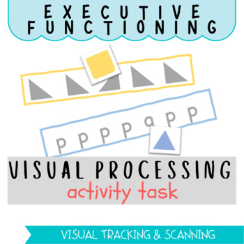 Preview of Executive Function: Visual Processing, Visual Discrimination (Scanning/Tracking)