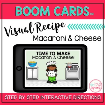 Preview of Visual Recipe BOOM Cards™ | MACARONI & CHEESE | Speech Therapy