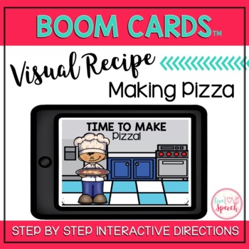 Preview of Visual Recipe BOOM Cards™ | MAKING PIZZA | Speech Therapy