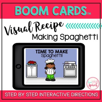 Preview of Visual Recipe BOOM Cards™ | MAKING SPAGHETTI | Speech Therapy