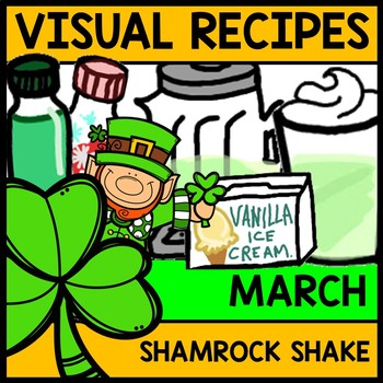 Preview of Visual Recipe - Life Skills - St. Patricks Day - Shamrock Shake - March - Autism