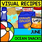 Visual Recipe - Life Skills - Summer - Ocean Snacks - June