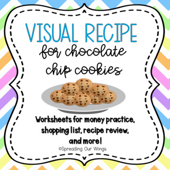 Preview of Visual Recipe for Chocolate Chip Cookies with Functional Life Skills Activities
