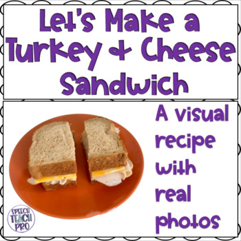 Preview of Visual Recipe for Special Education | A Turkey and Cheese Sandwich