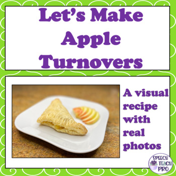 Preview of Visual Recipe for Special Education | An Apple Turnover