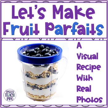 Preview of Visual Recipe for Special Education | Fruit Parfait