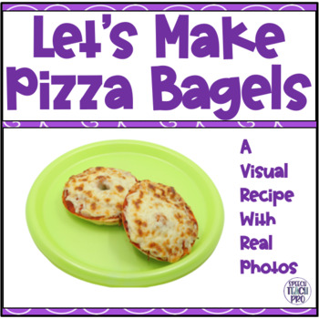 Preview of Visual Recipe for Special Education | Pizza Bagels