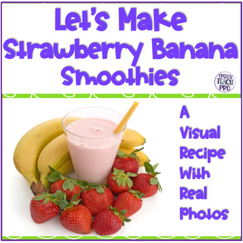 Preview of Visual Recipe for Special Education | Strawberry Banana Smoothies