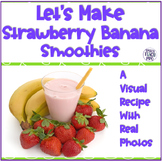Visual Recipe for Special Education | Strawberry Banana Smoothies