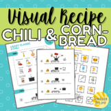 Visual Recipes for Special Education Cooking: Chili & Cornbread