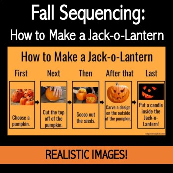 Preview of Visual Sequencing 4&5 Steps: How to Make a Jack-o-Lantern!