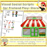 Visual Social Scripts for Pretend Play: Store