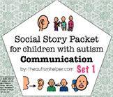 Visual Social Story Packet for Children with Autism: Commu