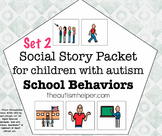 Visual Social Story Packet for Children with Autism: Schoo