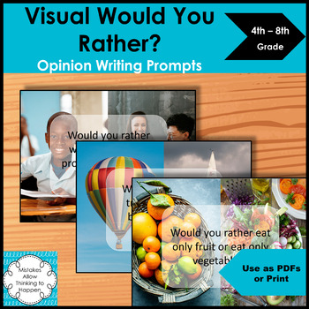 Preview of Visual Would You Rather opinion writing prompts