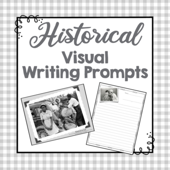 Preview of Visual Writing Prompts | Black and White Historic Writing Prompts with Pictures