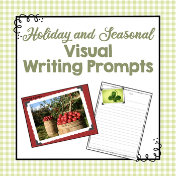 Preview of Visual Writing Prompts | Seasonal and Holiday Writing Prompts with Pictures