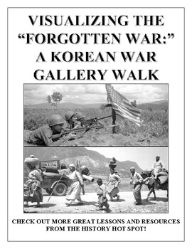 Preview of Visualizing the "Forgotten War:" A Korean War Gallery Walk Exercise