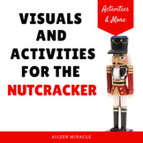 Nutcracker Music Activities: Visuals and Activities for th