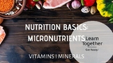 Vitamins & Minerals [Powerpoint, Video, Google Slide Lesson]
