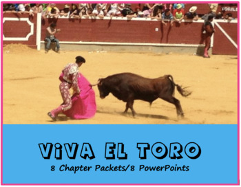 Preview of Viva El Toro Chapter Packets, Power Points, & Final Activity