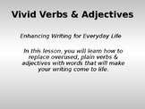 Vivid Verbs & Adjectives in Writing Powerpoint