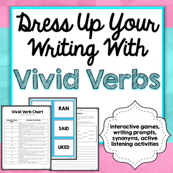 Preview of Vivid Verbs Games, Writing Prompts, Interactive Games, Common Core Aligned