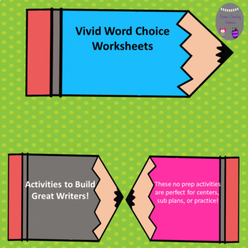 Preview of Vivid Word Choice Worksheets