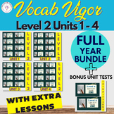 Vocab Vigor Level 2 Full Year Bundle (Unit 1 - 4 + Extra Lessons)