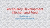 Vocabluary Development - Kitchen and Food