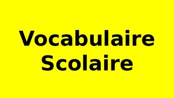 Vocabulaire Scolaire ppt by Simplicity Resources | TPT
