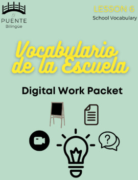 Preview of Vocabulario de la Escuela - Packet - Beginners Spanish - Lesson 6