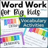 Vocabulary Activities - Word Work for Big Kids