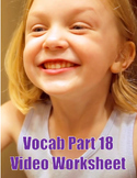 Vocabulary Builder Part 18 Video sheet, Google Forms, Canv