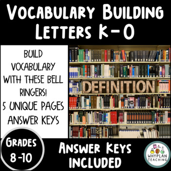 Preview of Vocabulary Building Bell Ringers, Letters K-O, Intermediate Senior