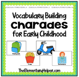 Vocabulary Building Charades for Early Childhood