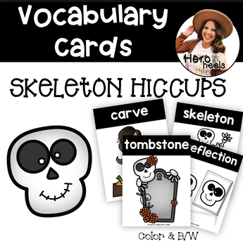 Preview of Vocabulary Cards: Skeleton Hiccups