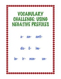 Vocabulary Challenge: Using Negative Prefixes