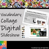Vocabulary Collage Digital Slideshow (TEMPLATE- EDITABLE)